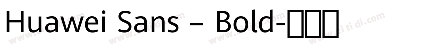 Huawei Sans – Bold字体转换